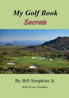 My Golf Book Secrets 1088103111 Book Cover