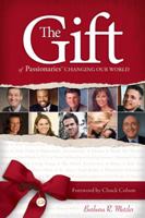 The Gift of Passionaries: Changing our World 0982177607 Book Cover