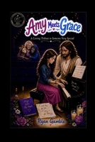 Amy meets Grace: A loving tribute to someone very special (The Journey Juniors) B0H7VL4G7W Book Cover