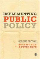 Implementing Public Policy: Governance in Theory and in Practice 0761966293 Book Cover