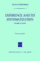 Experience and its Systematization: Studies in Kant 9024713064 Book Cover