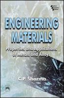 Engineering Materials-properties and Applications of Metal and Alloys 812032448X Book Cover