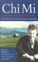 Chi Mi: The Poetry of Donald John MacDonald 1874744858 Book Cover