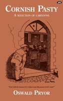Cornish Pasty: A selection of cartoons 1923388126 Book Cover