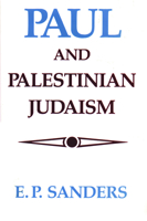 Paul and Palestinian Judaism: A Comparison of Patterns of Religion 0800618998 Book Cover