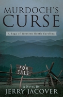 Murdoch's Curse: A Saga of Western North Carolina 1946977926 Book Cover