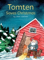 Tomten Saves Christmas: A Swedish Christmas tale 1913382044 Book Cover