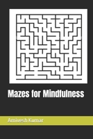 Mazes for Mindfulness B0CNDDZ9K8 Book Cover