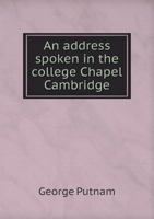 An address spoken in the college chapel 1275734200 Book Cover