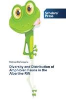 Diversity and Distribution of Amphibian Fauna in the Albertine Rift 3639517687 Book Cover