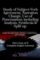 Study of Subject-Verb Agreement, Narration Change, Use of Punctuation; including Analysis, Synthesis & Split-up B0B217V5XT Book Cover