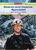 Search and Rescue Specialist and Careers in FEMA 0766026507 Book Cover