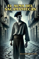 EL ALMA DEL SACAMANTECAS (Spanish Edition) B0F9KD5LDB Book Cover