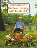 Justin Wilson's Outdoor Cooking With Inside Help 0882896091 Book Cover