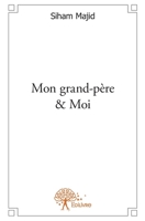 Mon grand-père & Moi (French Edition) 2332586229 Book Cover