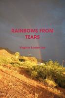 Rainbows from Tears 0557075211 Book Cover