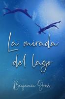 La mirada del lago 107122784X Book Cover