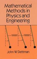Mathematical Methods in Physics and Engineering 0486656497 Book Cover