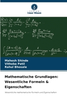 Mathematische Grundlagen: Wesentliche Formeln & Eigenschaften (German Edition) 6209914020 Book Cover