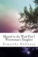 Wisewoman's Daughter 150890765X Book Cover