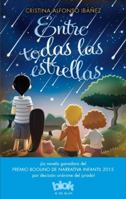 Entre Todas Las Estrellas / Among All of the Stars 8416075719 Book Cover