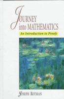 Journey into Mathematics: An Introduction to Proofs (Dover Books on Mathematics) 0138423601 Book Cover