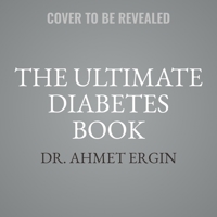 The Ultimate Diabetes Book: Everything You Need to Know to Be Successful in Managing Your Diabetes B0CM4PCN3X Book Cover