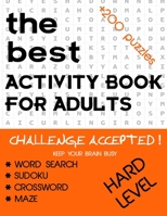 The best activity book for Adults challenge accepted keep your brain busy + 200 Large-Print hard Puzzles: HOMEKINGDOM QUIZ BRAIN WORKOUTS ACTIVITY BOO B08D4QXHRW Book Cover