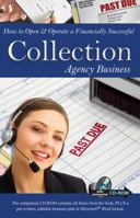 How to Open & Operate a Financially Successful Collection Agency Business: With Companion CD-ROM 1601382839 Book Cover