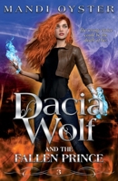 Dacia Wolf & the Fallen Prince 1954911114 Book Cover