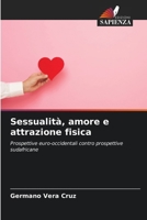 Sessualità, amore e attrazione fisica 6209613586 Book Cover