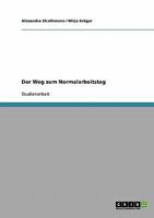 Der Weg zum Normalarbeitstag 3638648842 Book Cover