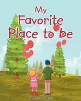 My Favorite Place to Be 1635751667 Book Cover