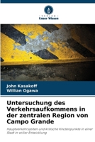 Untersuchung des Verkehrsaufkommens in der zentralen Region von Campo Grande (German Edition) 6208052394 Book Cover