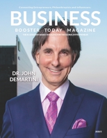 Business Booster Today Magazine: Interview with Dr. John Demartini B084Z4QNHB Book Cover