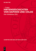 Hirtengeschichten Von Daphnis Und Chloe: Griechisch - Deutsch 3112720687 Book Cover
