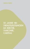 25 Jahre HR-Dienstleistungen 3695185643 Book Cover