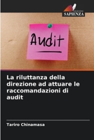 La riluttanza della direzione ad attuare le raccomandazioni di audit 6204144782 Book Cover
