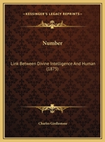 Number: a Link Between Divine Intelligence and Human. An Argument 114993736X Book Cover