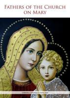 The Fathers of the Church on Mary 1601371497 Book Cover