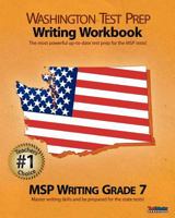 Washington Test Prep Writing Workbook Msp Writing Grade 7 1478165006 Book Cover