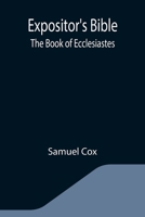 Expositor's Bible: The Book of Ecclesiastes 9355341849 Book Cover