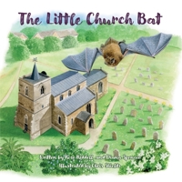 The Little Church Bat 1739741307 Book Cover