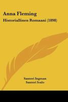 Anna Fleming: Historiallinen Romaani (1898) 1104024799 Book Cover