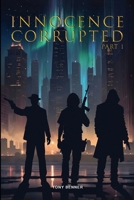 Innocence Corrupted B0F2GWLDDS Book Cover