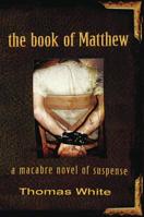 The Book of Matthew: A Novel of Suspense 1590131681 Book Cover