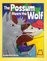 The Possum Meets the Wolf 1545660425 Book Cover