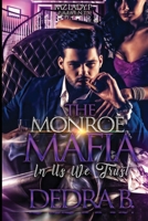 The Monroe Mafia: In Us We Trust B0869YQMZT Book Cover