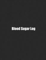 Blood Sugar Log: Simple Weekly Logs To Track Important Daily Glucose Readings | One-Year Tracker | For Diabetics | BONUS Coloring Pages! 1688634053 Book Cover