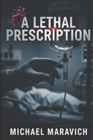 A Lethal Prescription: The Ghost in the Machine B0G2LCWMNG Book Cover